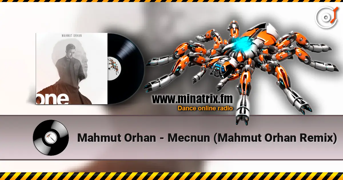 Mahmut Orhan - Mecnun (Mahmut Orhan Remix) жоғары сапада онлайн тыңдау | Minatrix.FM