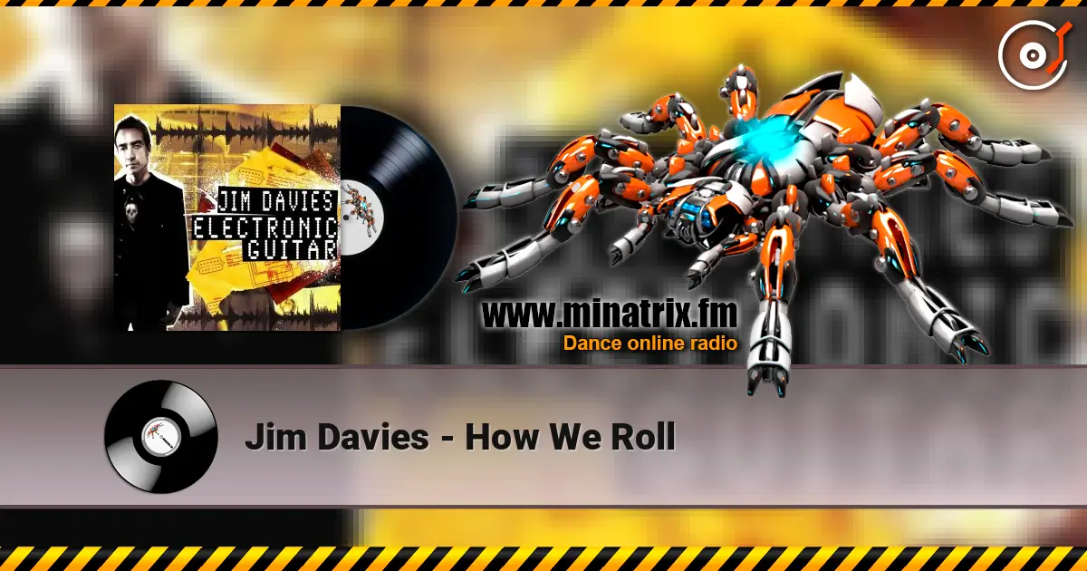 Jim Davies - How We Roll жоғары сапада онлайн тыңдау | Minatrix.FM