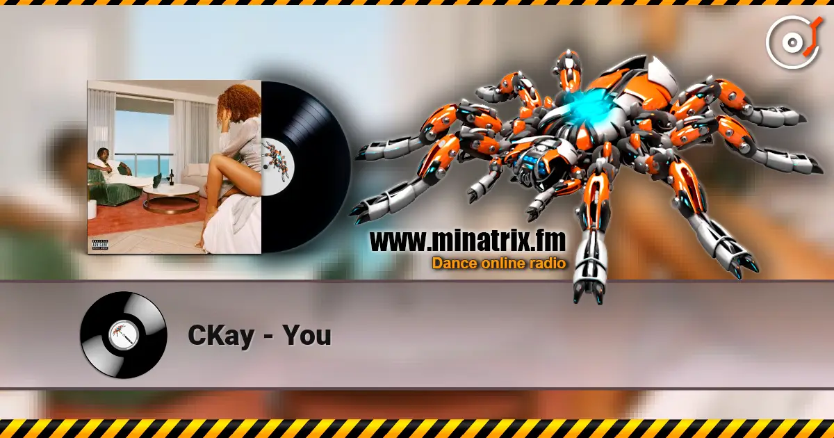 CKay - You жоғары сапада онлайн тыңдау | Minatrix.FM