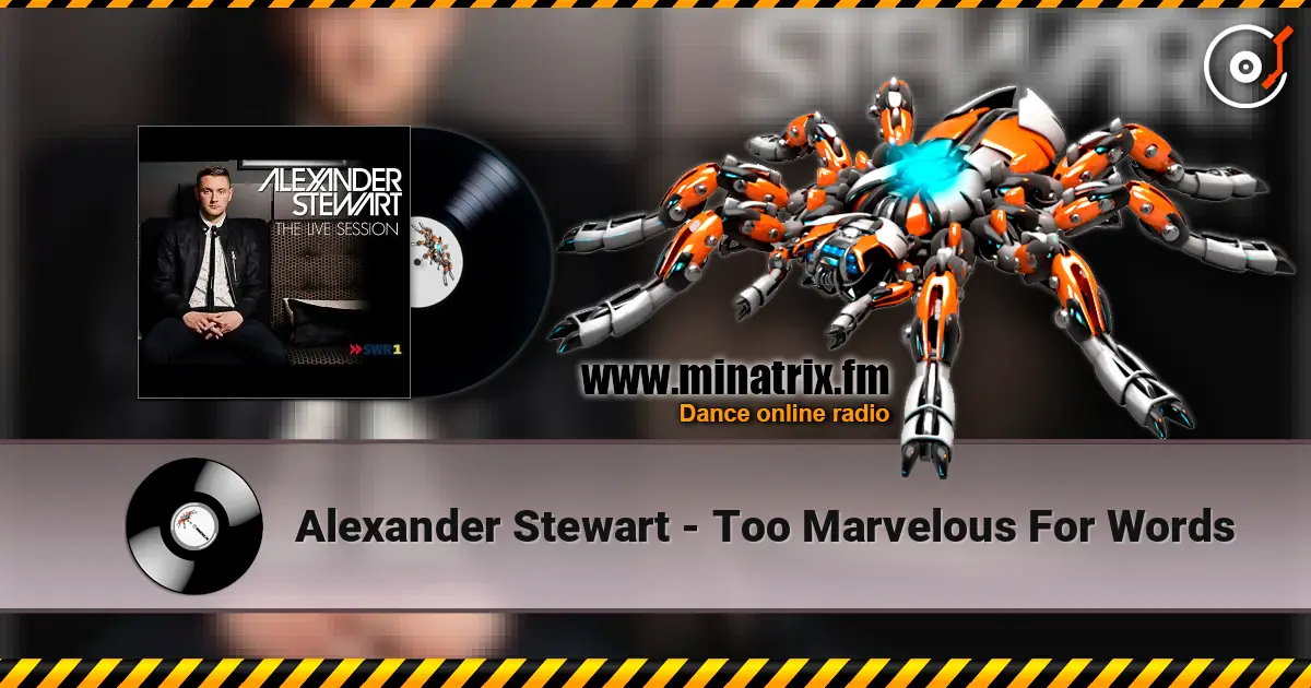 Alexander Stewart - Too Marvelous For Words жоғары сапада онлайн тыңдау | Minatrix.FM