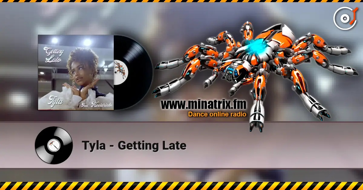 Tyla - Getting Late жоғары сапада онлайн тыңдау | Minatrix.FM