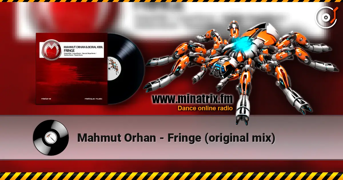 Mahmut Orhan - Fringe (original mix) escuchar online en alta calidad | Minatrix.FM