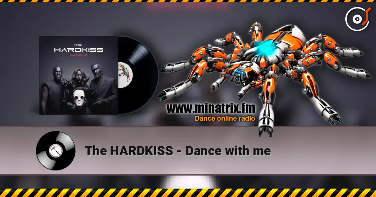 The HARDKISS - Dance with me жоғары сапада онлайн тыңдау | Minatrix.FM