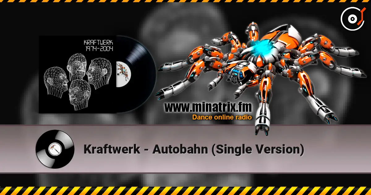 Kraftwerk - Autobahn (Single Version) жоғары сапада онлайн тыңдау | Minatrix.FM