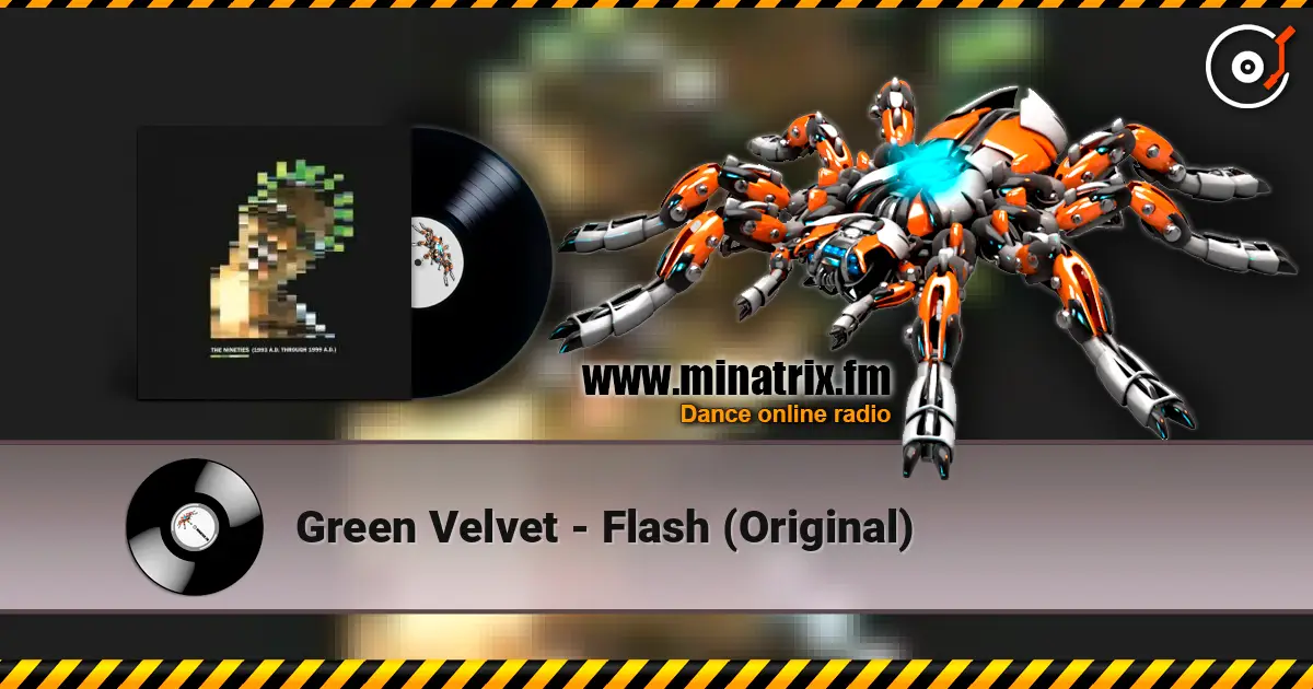 Green Velvet - Flash (Original) жоғары сапада онлайн тыңдау | Minatrix.FM