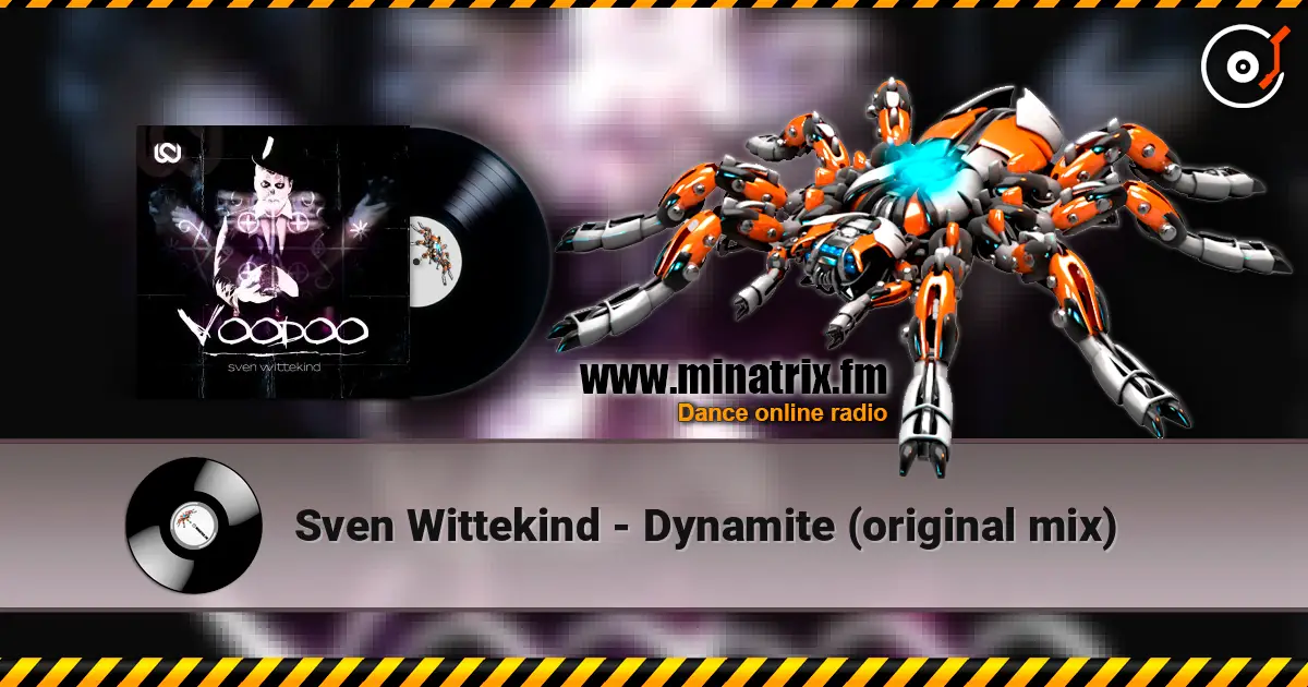 Sven Wittekind - Dynamite (original mix) жоғары сапада онлайн тыңдау | Minatrix.FM