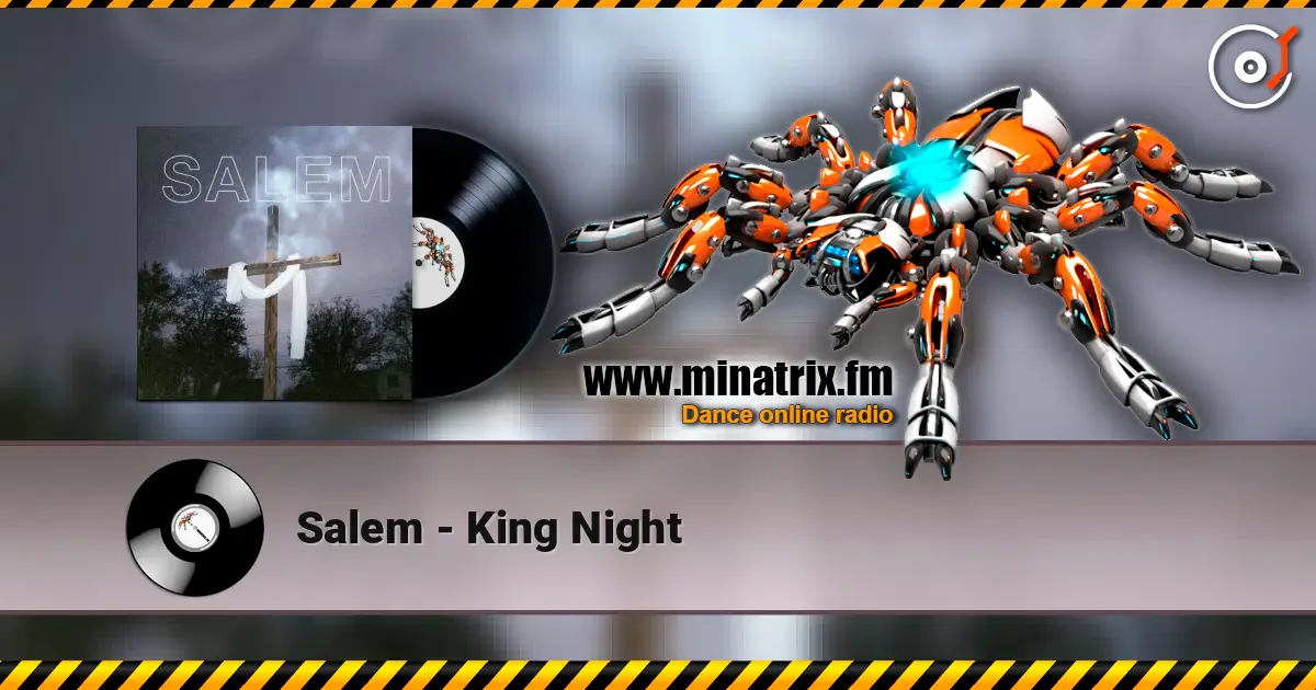Salem - King Night жоғары сапада онлайн тыңдау | Minatrix.FM
