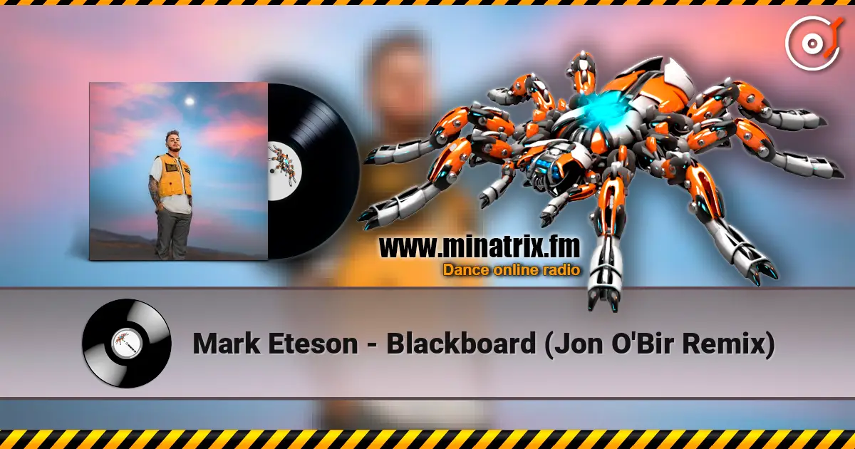 Mark Eteson - Blackboard (Jon O'Bir Remix) жоғары сапада онлайн тыңдау | Minatrix.FM