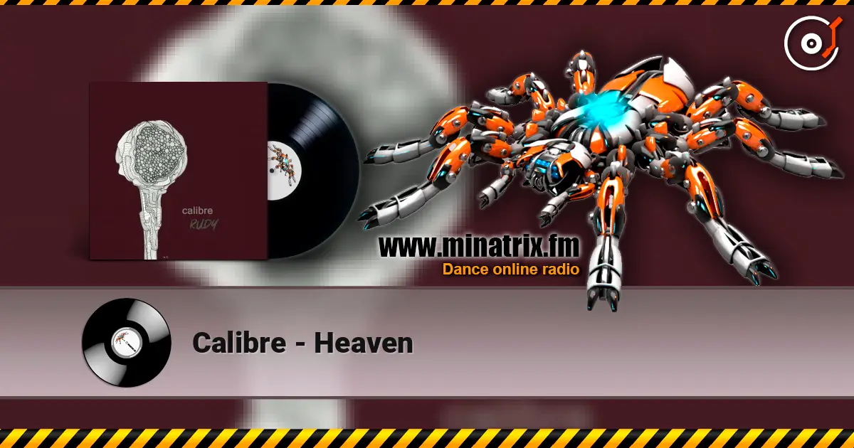 Calibre - Heaven жоғары сапада онлайн тыңдау | Minatrix.FM