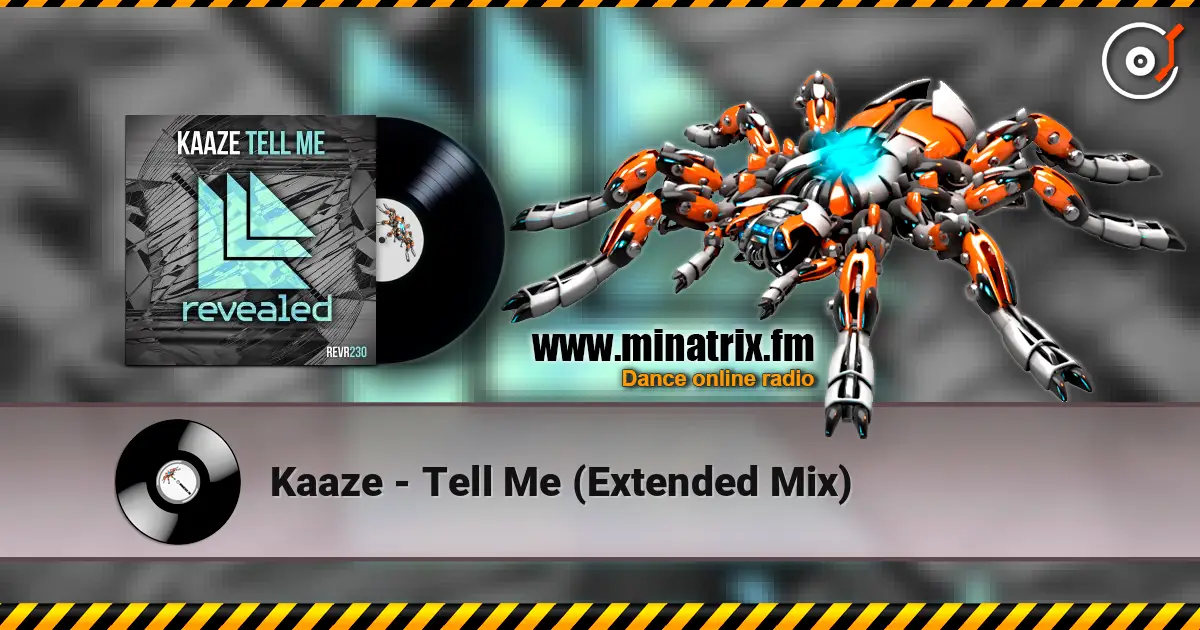 Kaaze - Tell Me (Extended Mix) жоғары сапада онлайн тыңдау | Minatrix.FM