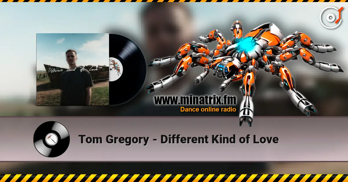 Tom Gregory - Different Kind of Love жоғары сапада онлайн тыңдау | Minatrix.FM