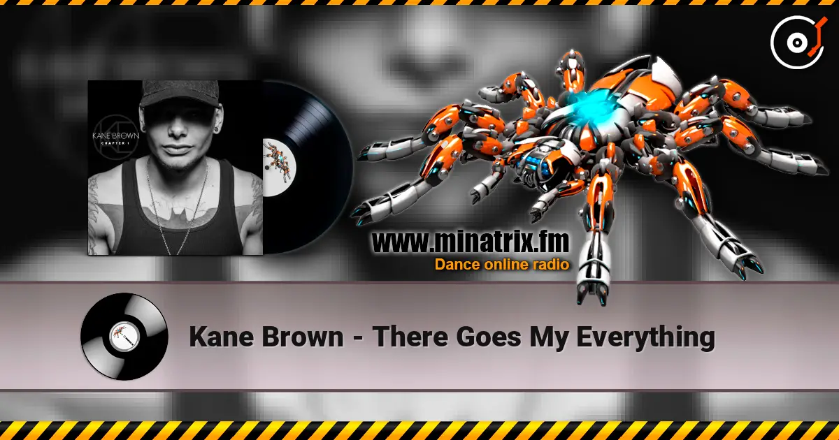 Kane Brown - There Goes My Everything жоғары сапада онлайн тыңдау | Minatrix.FM