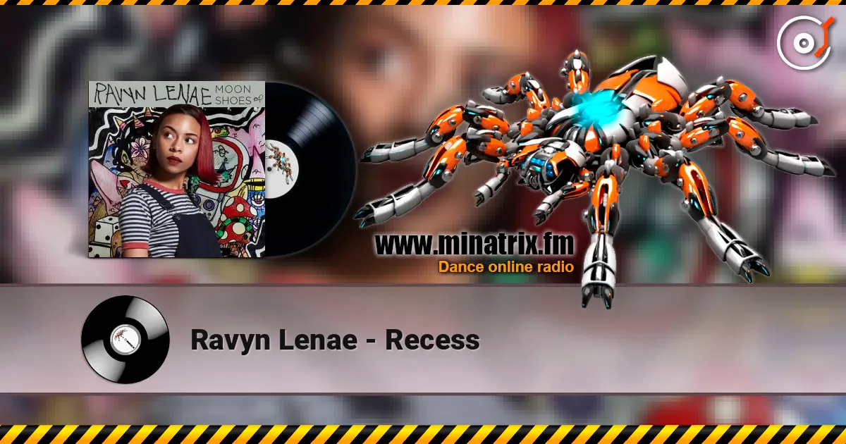 Ravyn Lenae - Recess 高品质在线收听 | Minatrix.FM