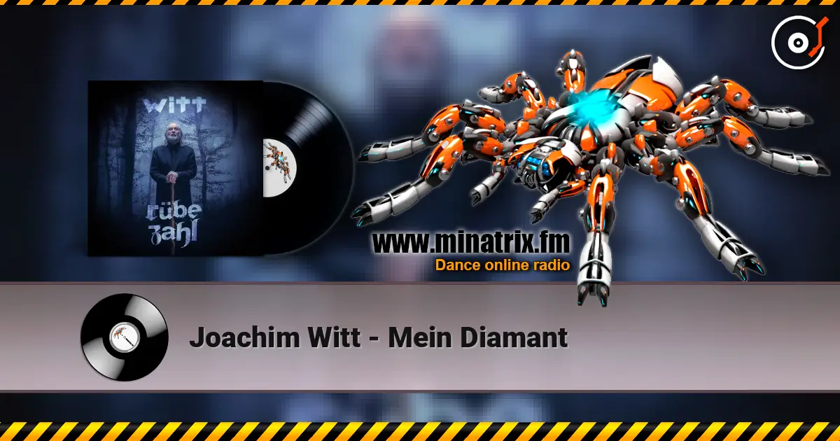 Joachim Witt - Mein Diamant жоғары сапада онлайн тыңдау | Minatrix.FM