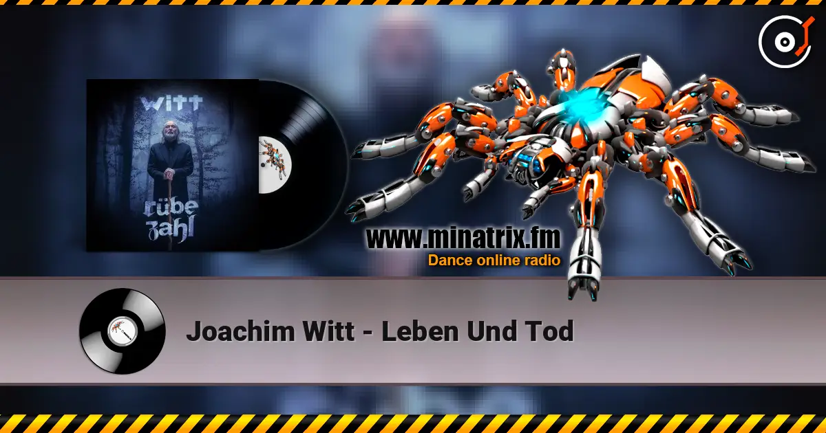 Joachim Witt - Leben Und Tod жоғары сапада онлайн тыңдау | Minatrix.FM
