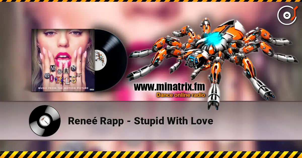 Reneé Rapp - Stupid With Love жоғары сапада онлайн тыңдау | Minatrix.FM