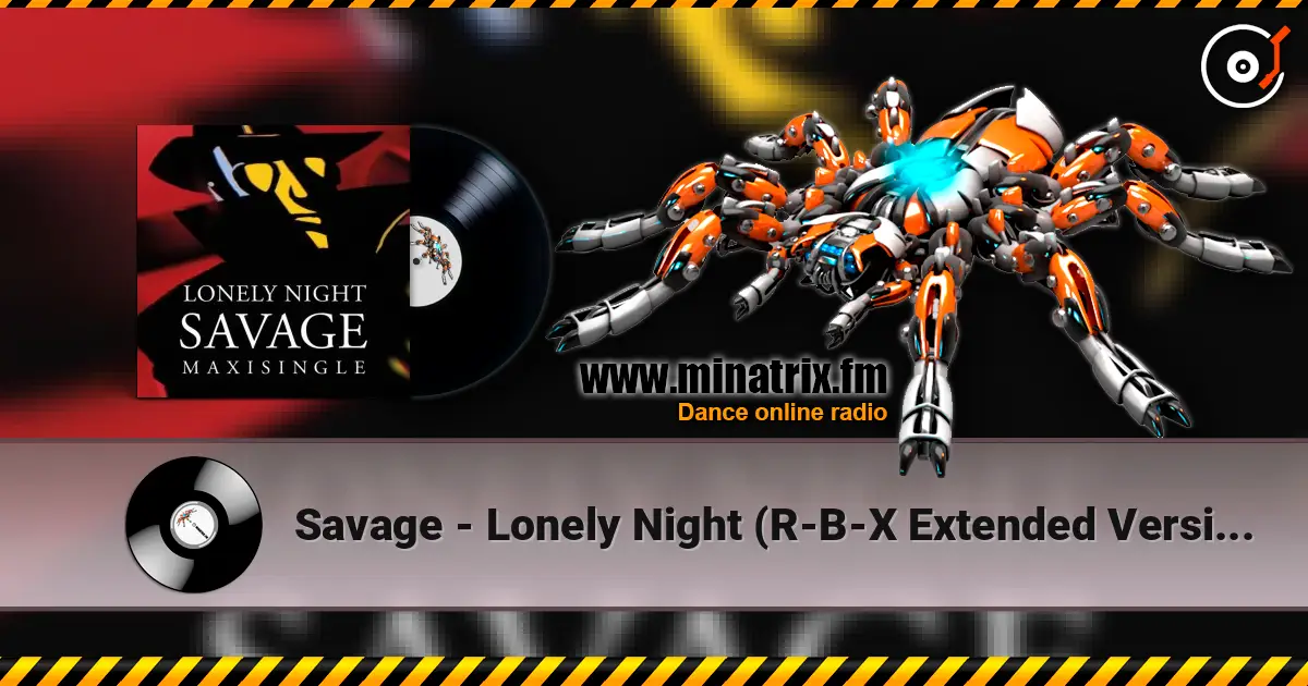 Savage - Lonely Night (R-B-X Extended Version) жоғары сапада онлайн тыңдау | Minatrix.FM