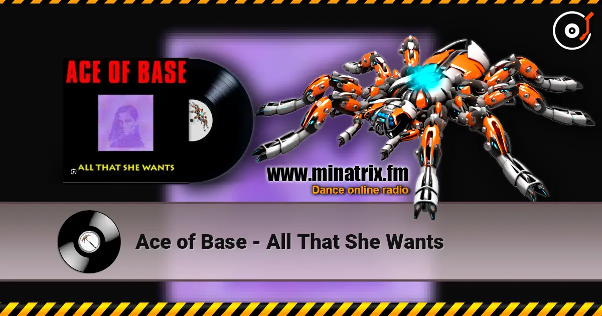 Ace of Base - All That She Wants жоғары сапада онлайн тыңдау | Minatrix.FM