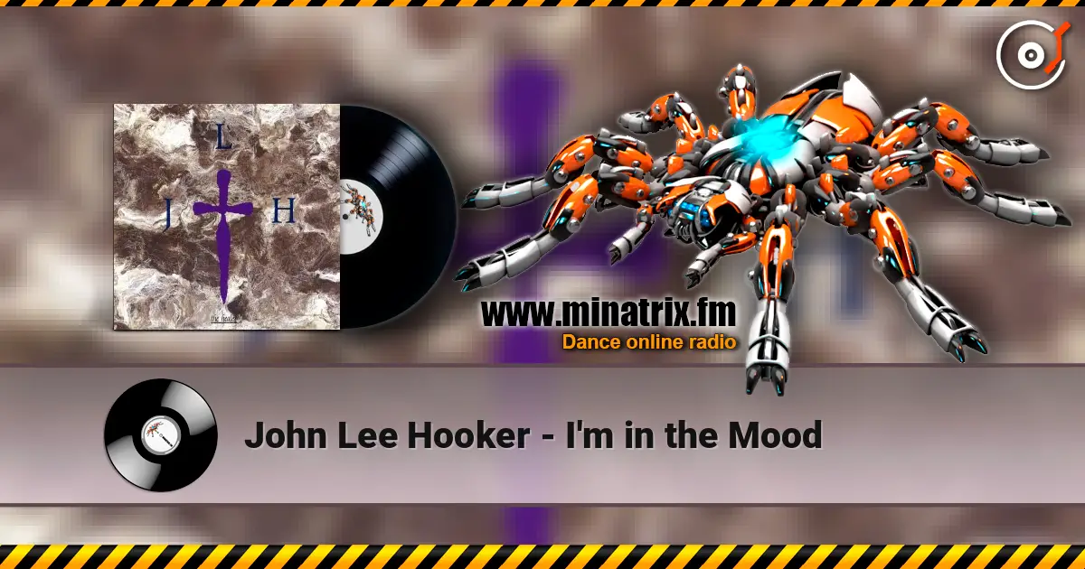 John Lee Hooker - I'm in the Mood жоғары сапада онлайн тыңдау | Minatrix.FM