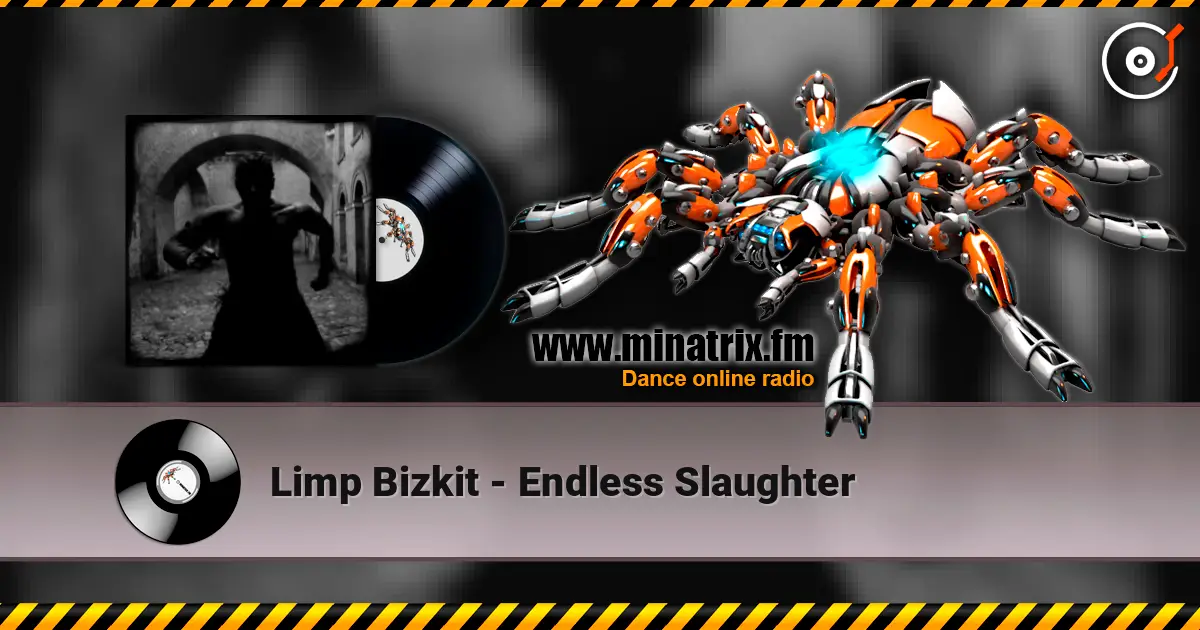Limp Bizkit - Endless Slaughter жоғары сапада онлайн тыңдау | Minatrix.FM
