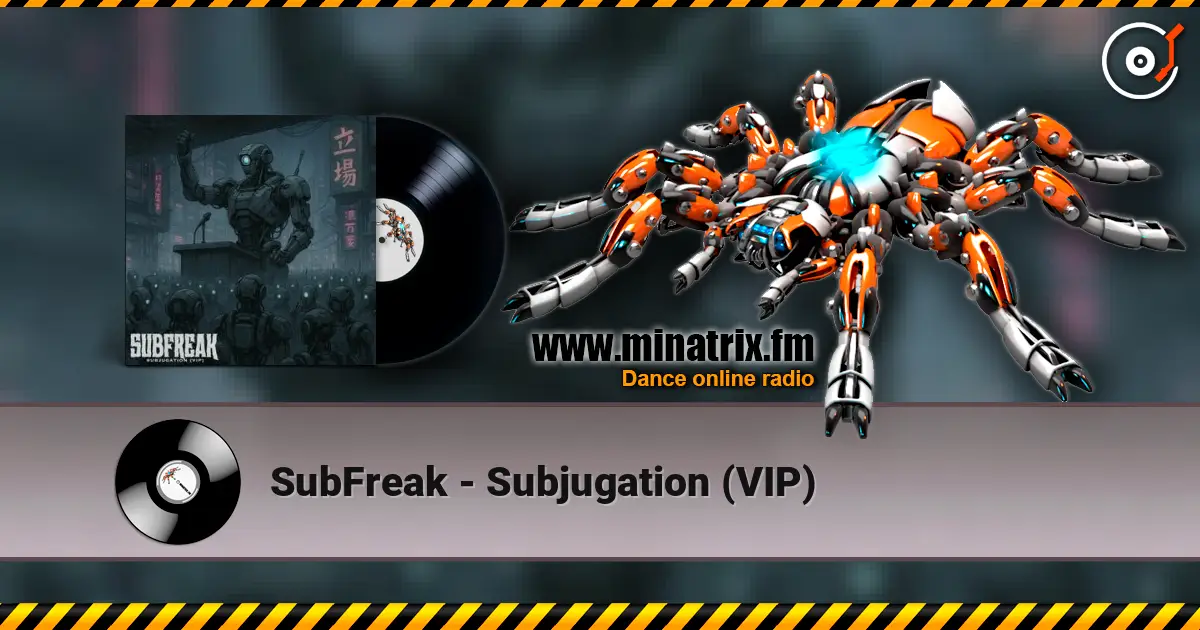 SubFreak - Subjugation (VIP) жоғары сапада онлайн тыңдау | Minatrix.FM