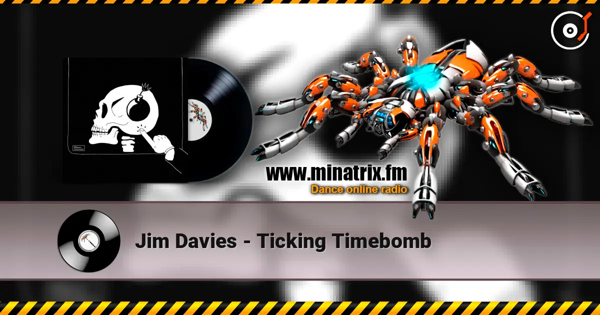 Jim Davies - Ticking Timebomb жоғары сапада онлайн тыңдау | Minatrix.FM