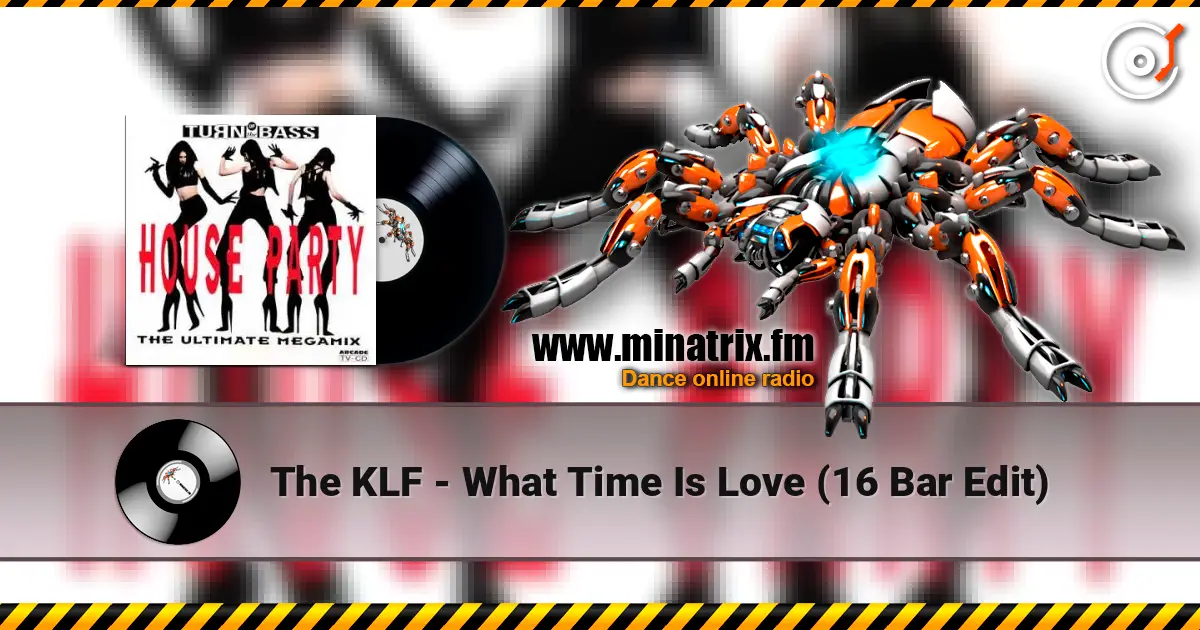 The KLF - What Time Is Love (16 Bar Edit) жоғары сапада онлайн тыңдау | Minatrix.FM