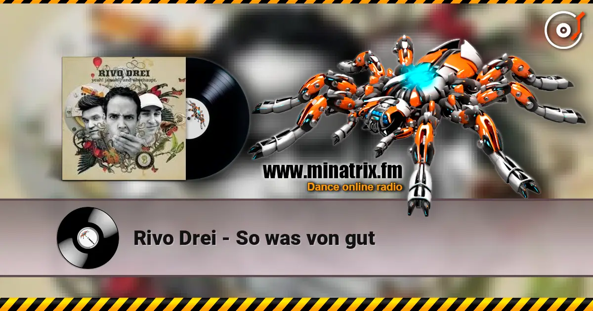 Rivo Drei - So was von gut жоғары сапада онлайн тыңдау | Minatrix.FM