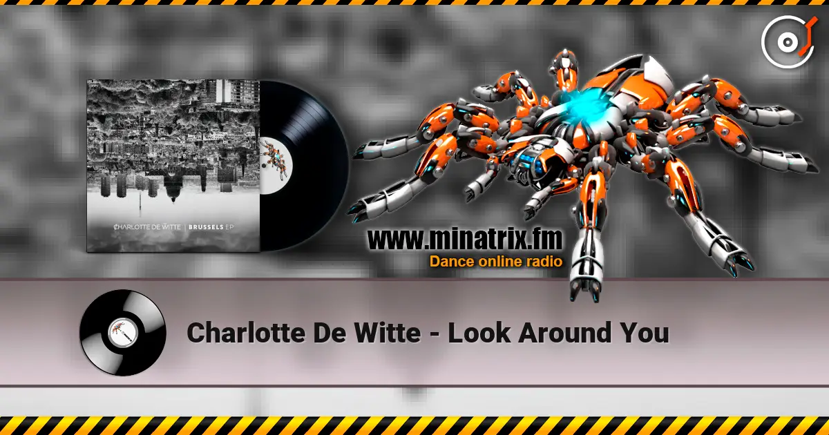 Charlotte De Witte - Look Around You жоғары сапада онлайн тыңдау | Minatrix.FM