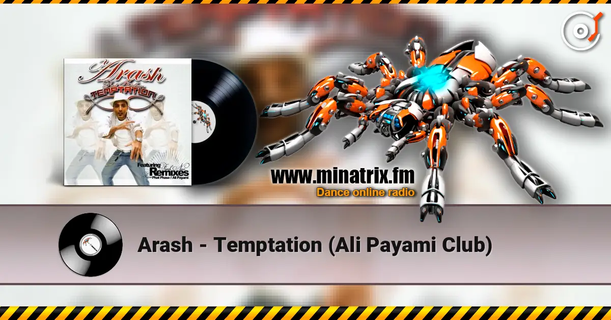 Arash - Temptation (Ali Payami Club) жоғары сапада онлайн тыңдау | Minatrix.FM