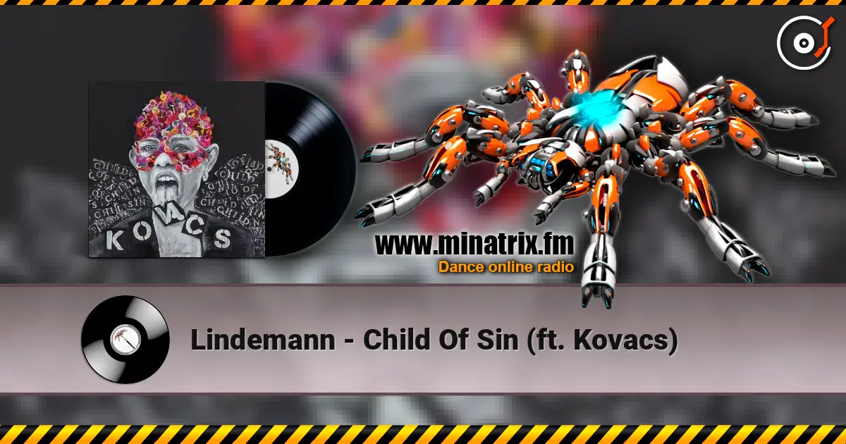 Lindemann - Child Of Sin (ft. Kovacs) жоғары сапада онлайн тыңдау | Minatrix.FM
