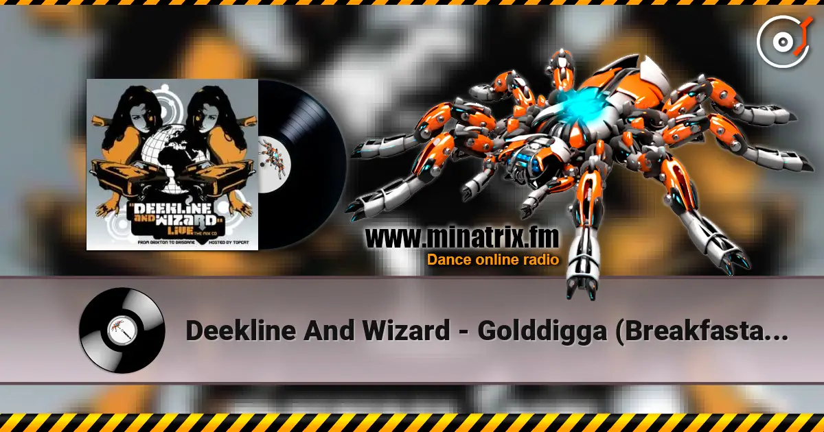 Deekline And Wizard - Golddigga (Breakfastaz Remix) жоғары сапада онлайн тыңдау | Minatrix.FM