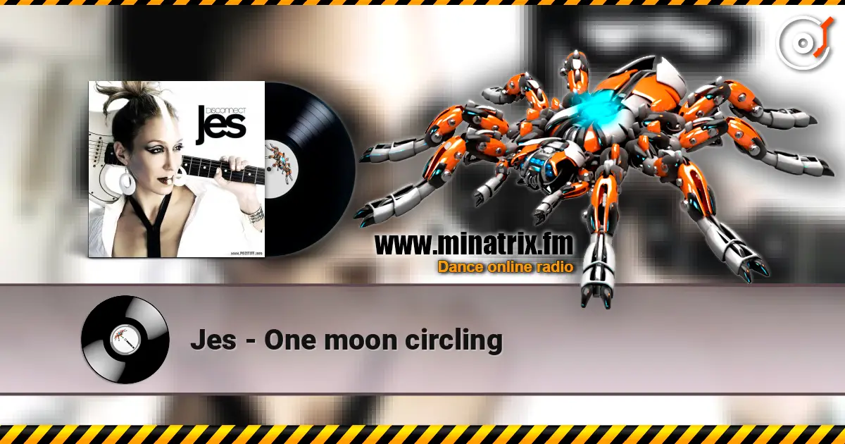 Jes - One moon circling жоғары сапада онлайн тыңдау | Minatrix.FM