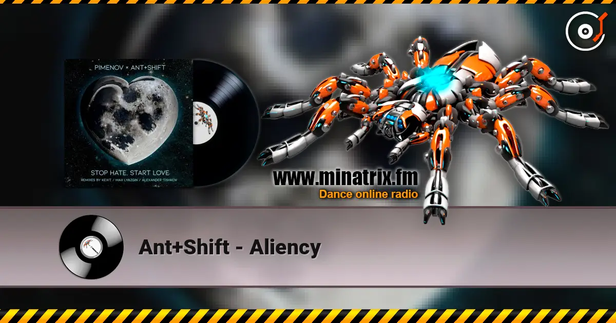 Ant+Shift - Aliency жоғары сапада онлайн тыңдау | Minatrix.FM