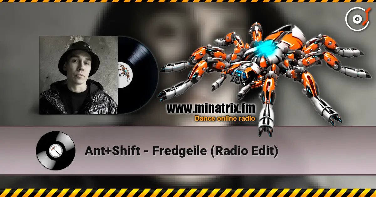 Ant+Shift - Fredgeile (Radio Edit) жоғары сапада онлайн тыңдау | Minatrix.FM