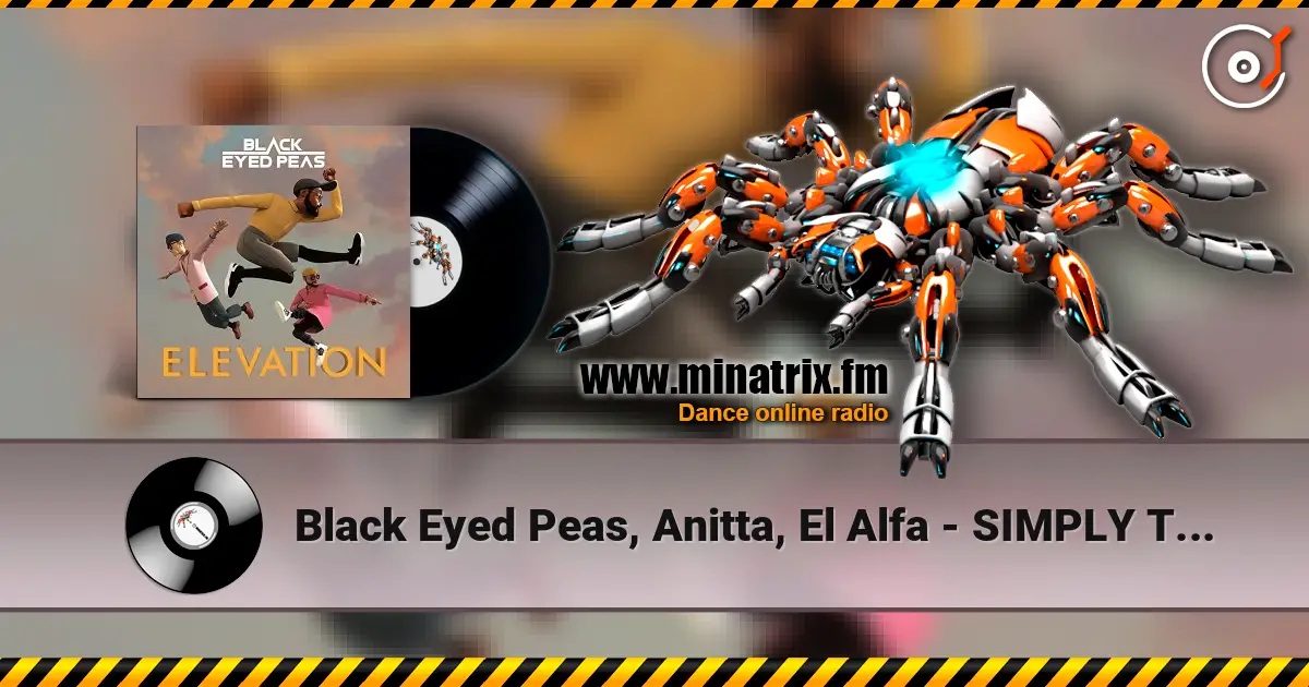 Black Eyed Peas, Anitta, El Alfa - SIMPLY THE BEST жоғары сапада онлайн тыңдау | Minatrix.FM