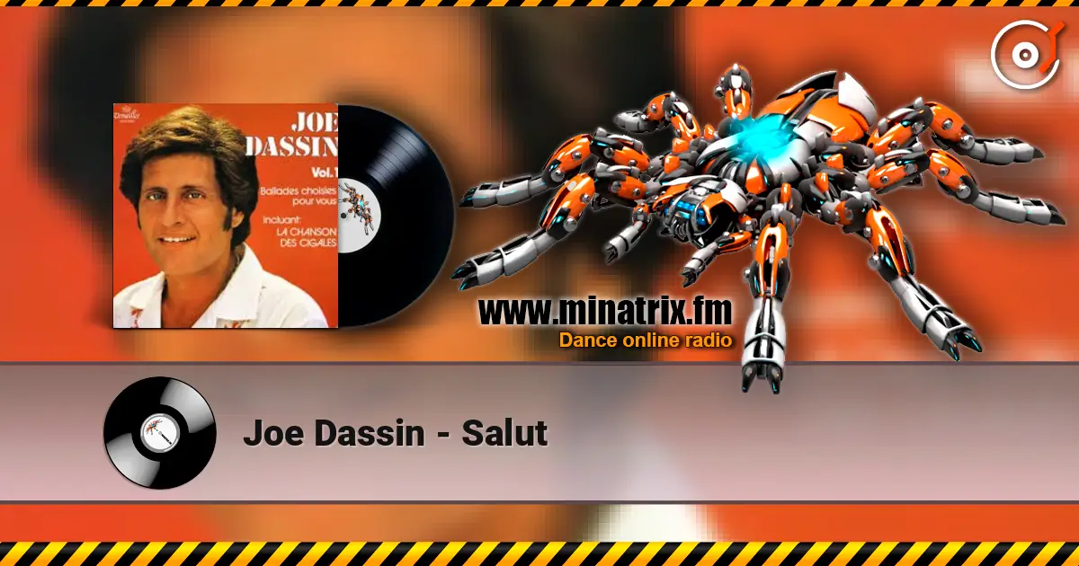 Joe Dassin - Salut жоғары сапада онлайн тыңдау | Minatrix.FM