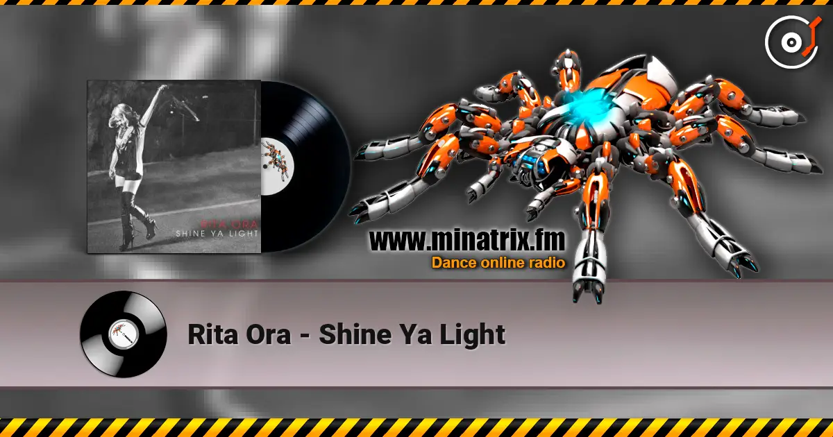 Rita Ora - Shine Ya Light жоғары сапада онлайн тыңдау | Minatrix.FM