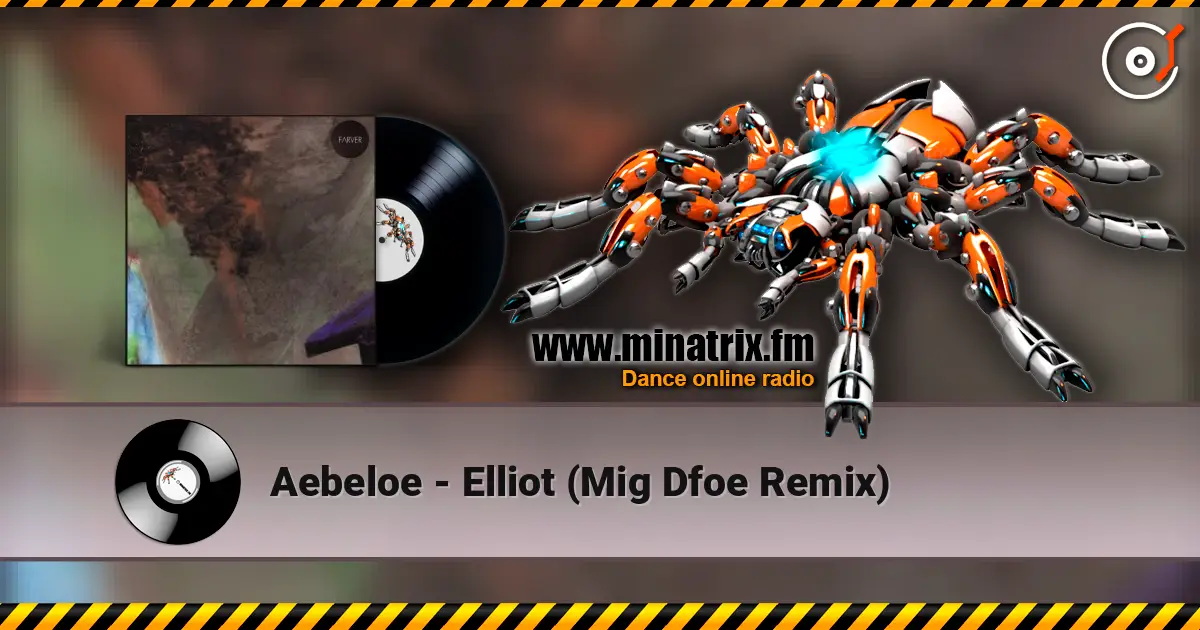 Aebeloe - Elliot (Mig Dfoe Remix) жоғары сапада онлайн тыңдау | Minatrix.FM