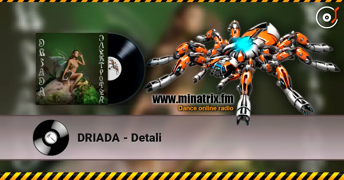 DRIADA - Detali жоғары сапада онлайн тыңдау | Minatrix.FM