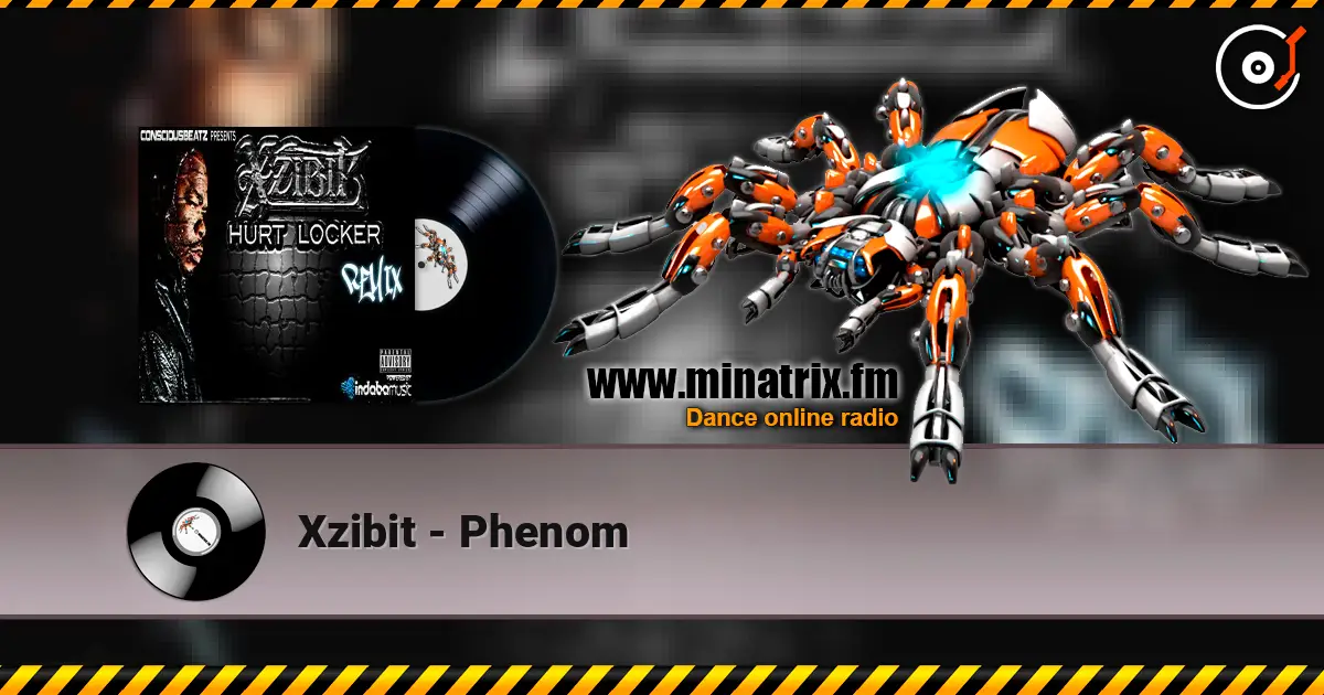 Xzibit - Phenom жоғары сапада онлайн тыңдау | Minatrix.FM