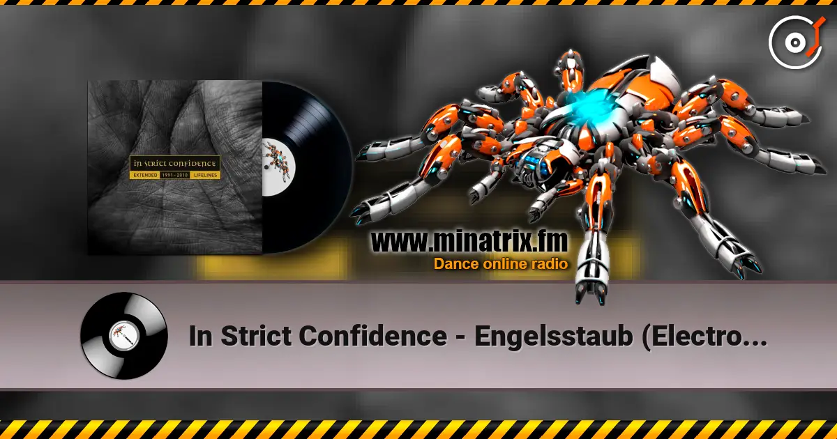 In Strict Confidence - Engelsstaub (Electroclash Remix) жоғары сапада онлайн тыңдау | Minatrix.FM