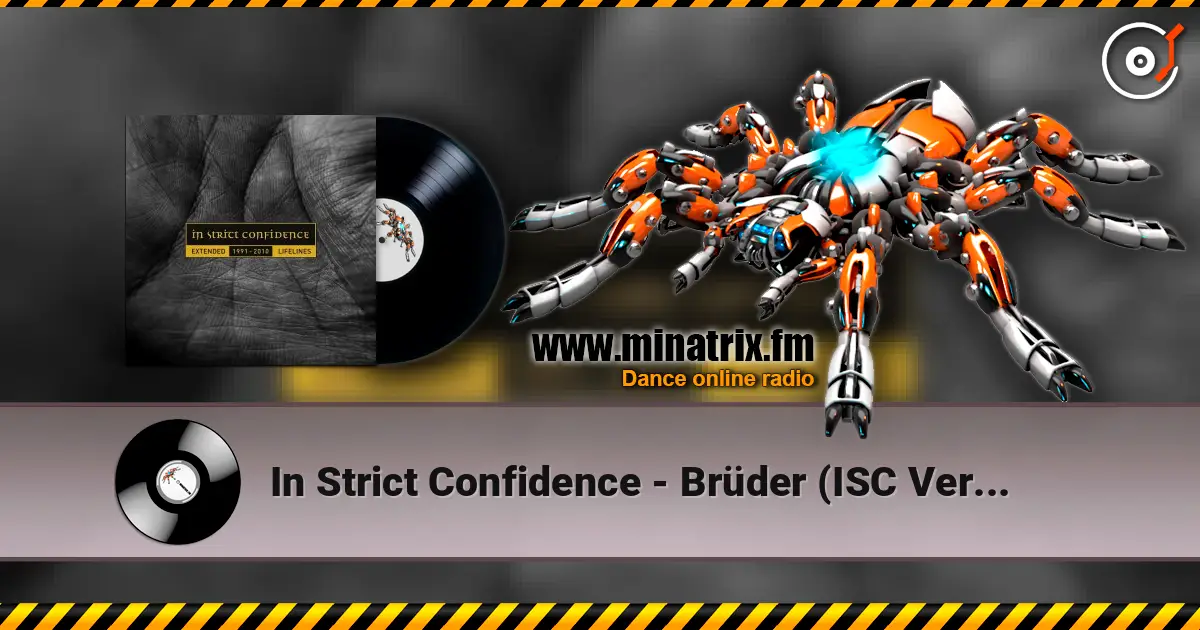 In Strict Confidence - Brüder (ISC Version) жоғары сапада онлайн тыңдау | Minatrix.FM