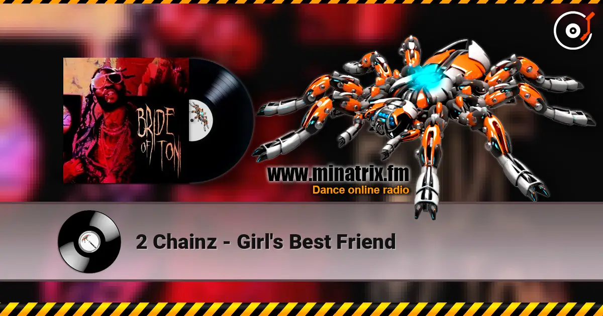 2 Chainz - Girl's Best Friend жоғары сапада онлайн тыңдау | Minatrix.FM