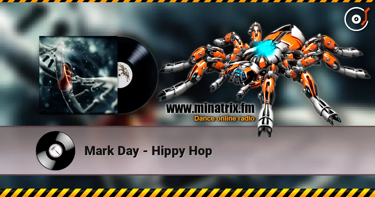 Mark Day - Hippy Hop жоғары сапада онлайн тыңдау | Minatrix.FM