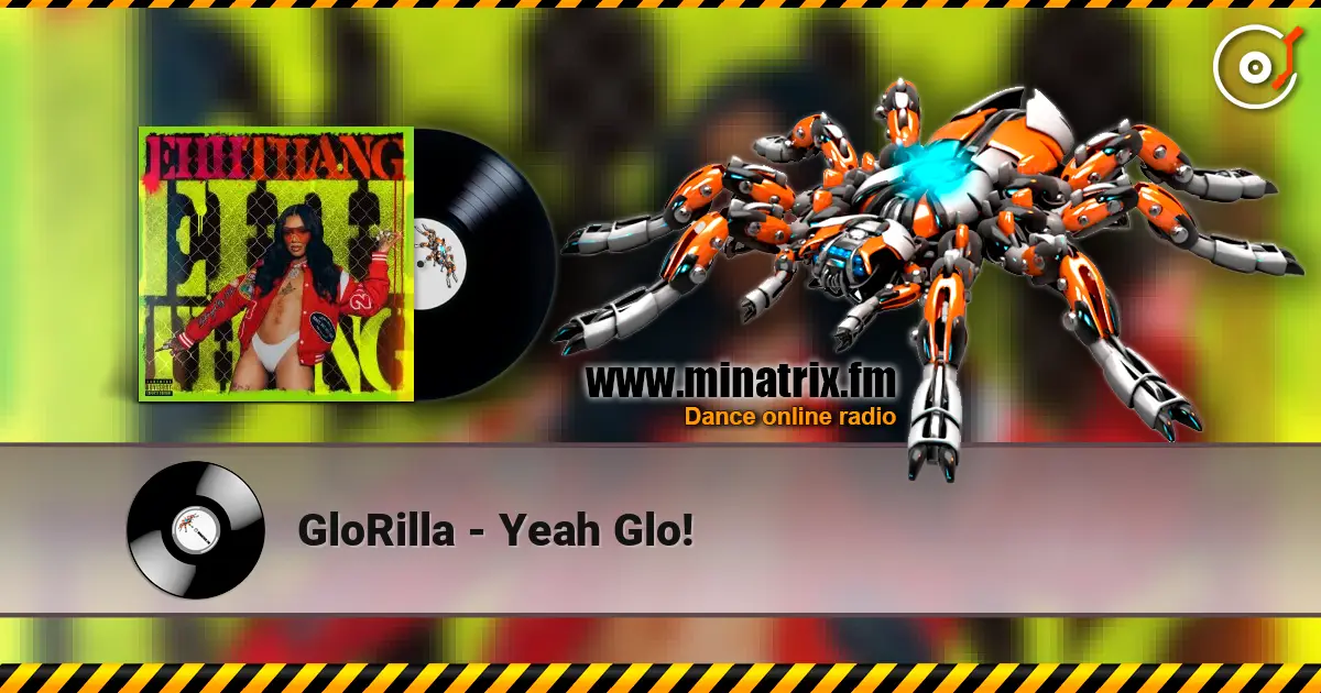 GloRilla - Yeah Glo! жоғары сапада онлайн тыңдау | Minatrix.FM