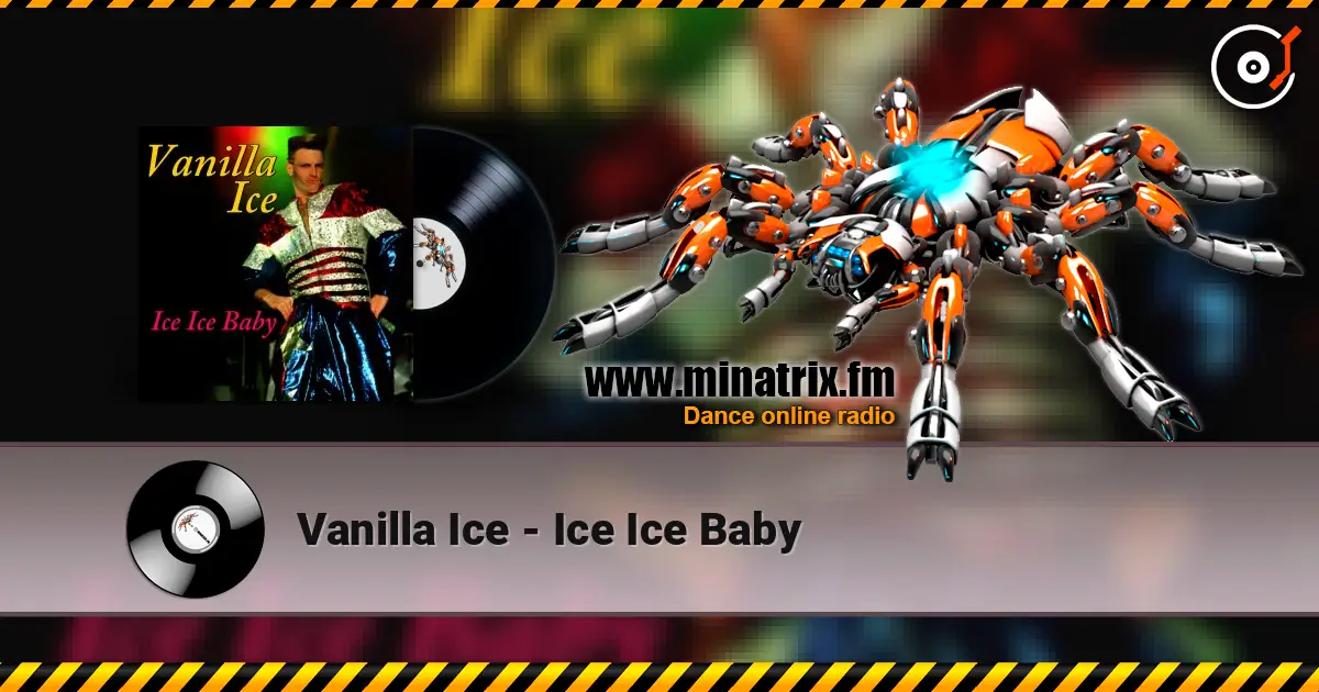 Vanilla Ice - Ice Ice Baby жоғары сапада онлайн тыңдау | Minatrix.FM
