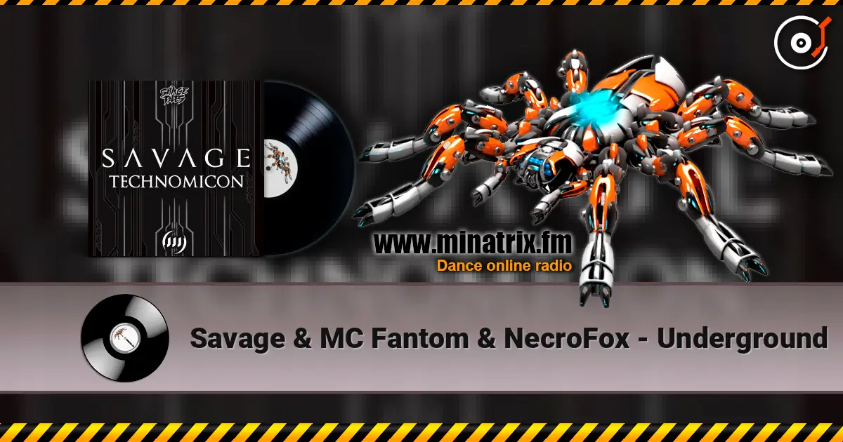 Savage & MC Fantom & NecroFox - Underground жоғары сапада онлайн тыңдау | Minatrix.FM