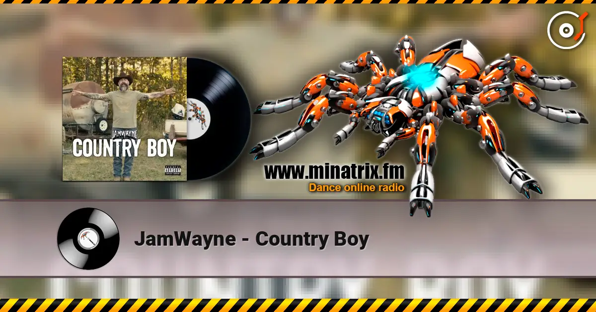 JamWayne - Country Boy жоғары сапада онлайн тыңдау | Minatrix.FM