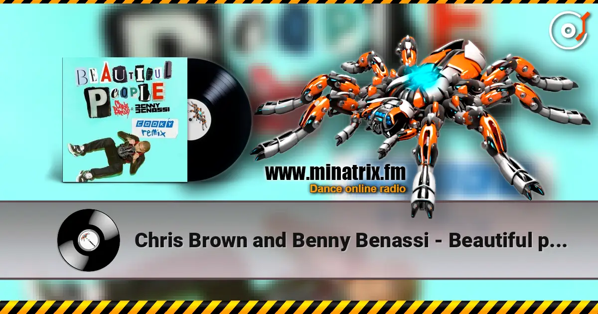 Chris Brown and Benny Benassi - Beautiful people (radio edit) жоғары сапада онлайн тыңдау | Minatrix.FM